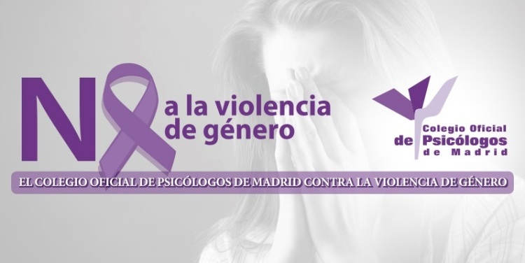El Colegio Oficial de Psicólogos de Madrid condena los asesinatos por Violencia de Género acaecidos en las últimas 48 horas en Valga (Pontevedra) y Madrid
